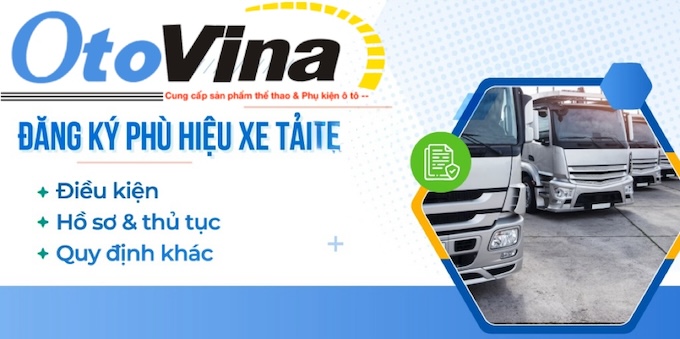 Đăng ký phù hiệu xe tải, xe Container