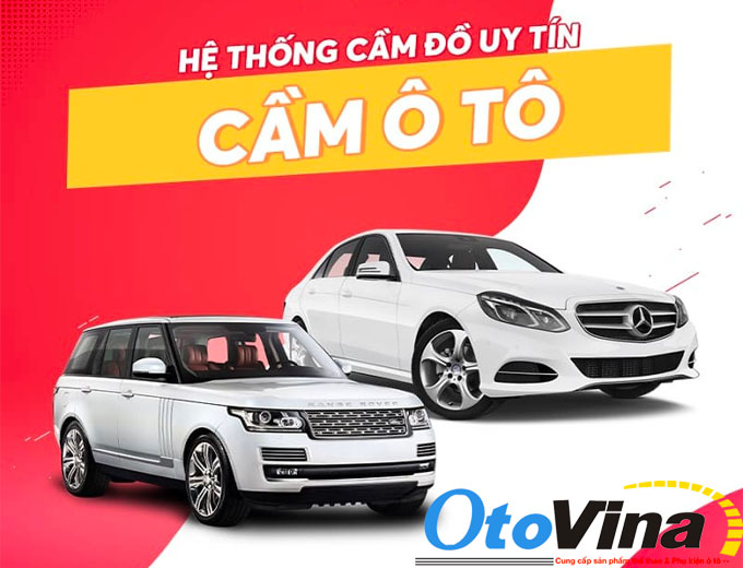 Lý do bạn chọn dịch vụ cầm ô tô của OtoVina.net